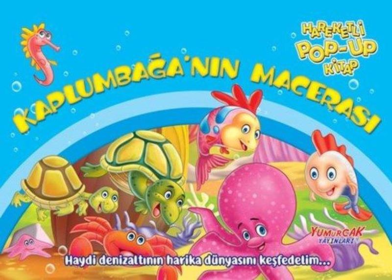 Yumurcak Yayınları Kaplumbağa'nın Macerası - Hareketli Pop-up Kitap - Kolektif