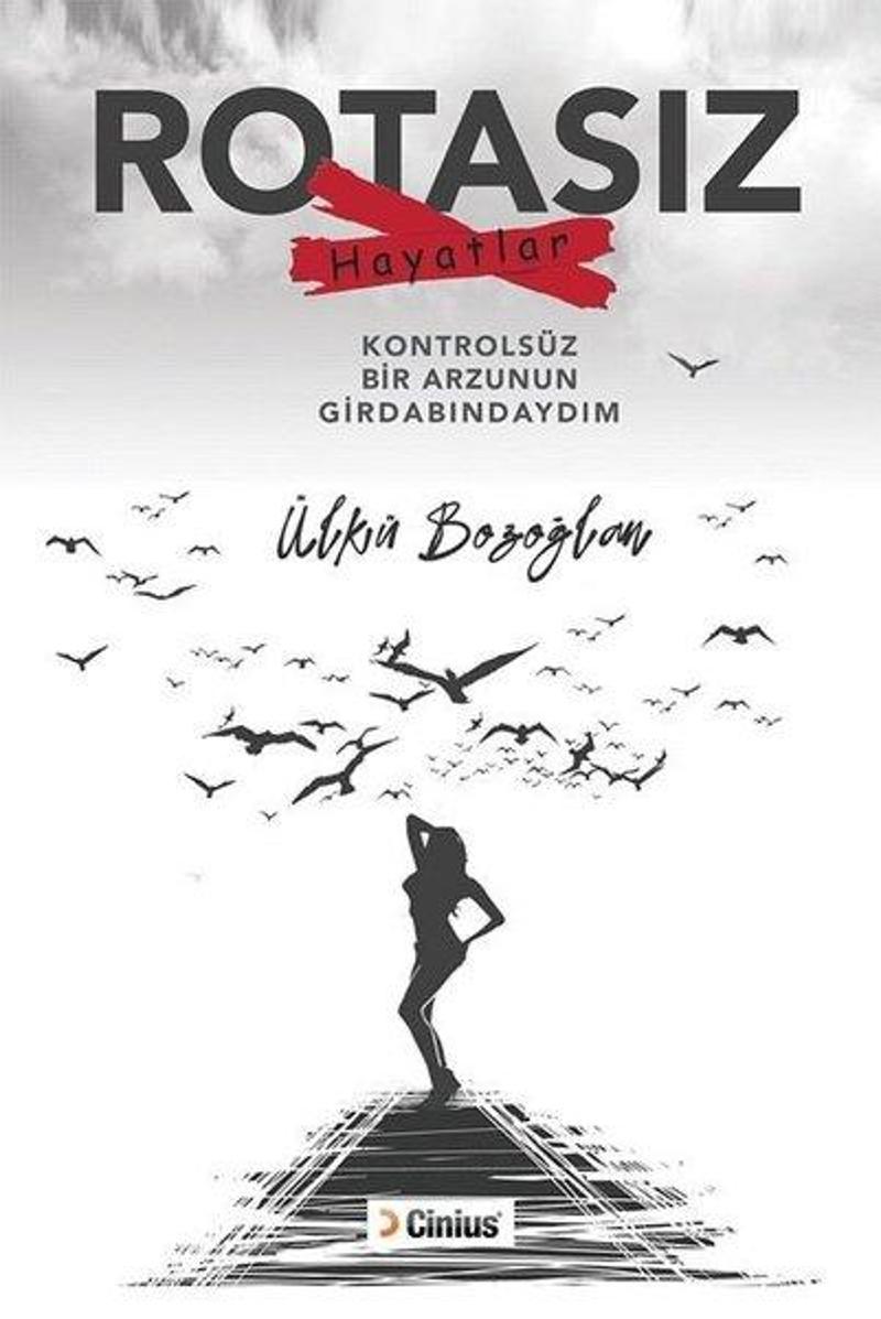 Cinius Yayinevi Rotasız Hayatlar - Ülkü Bozoğlan