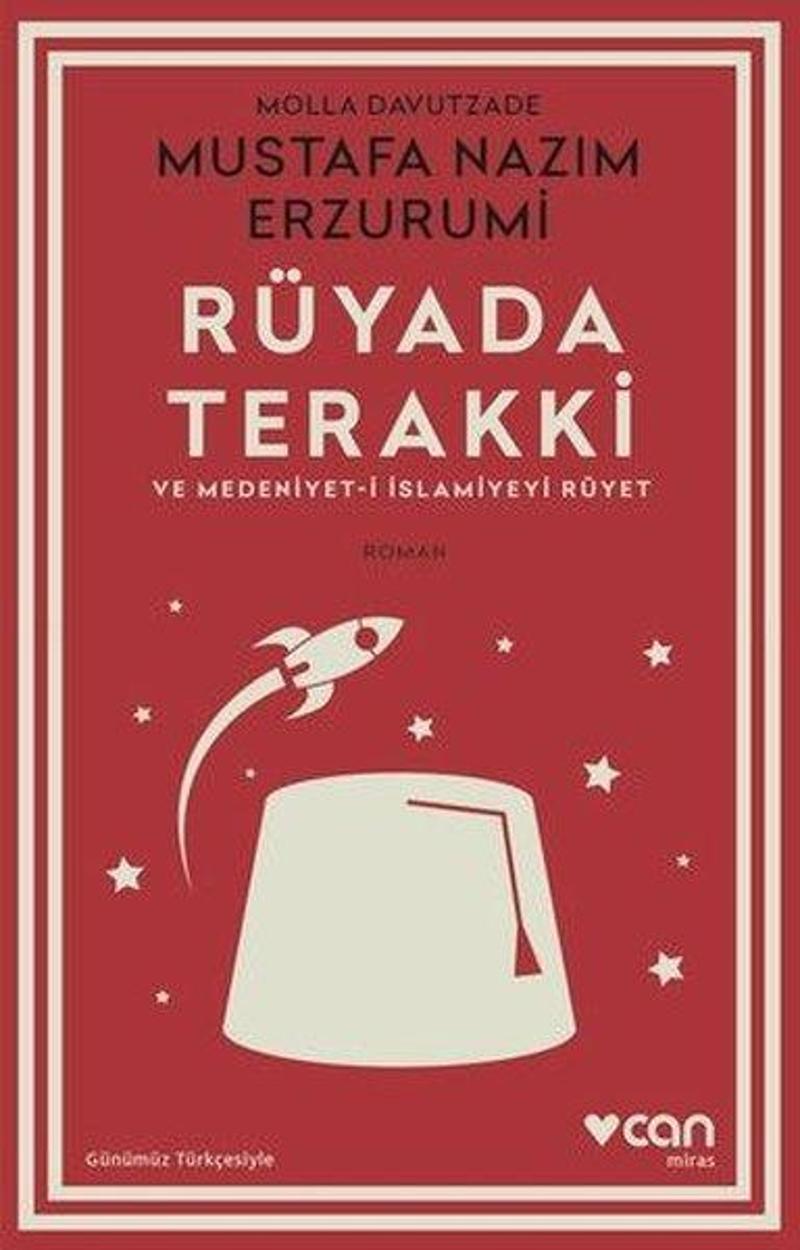 Rüyada Terakki ve Medeniyet - i İslamiyeyi Rüyet-Günümüz Türkçesiyle