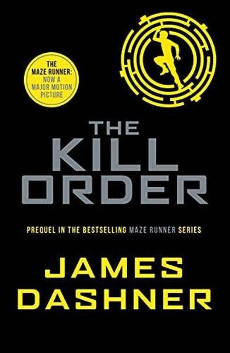 Kill Order (Maze Runner Series)