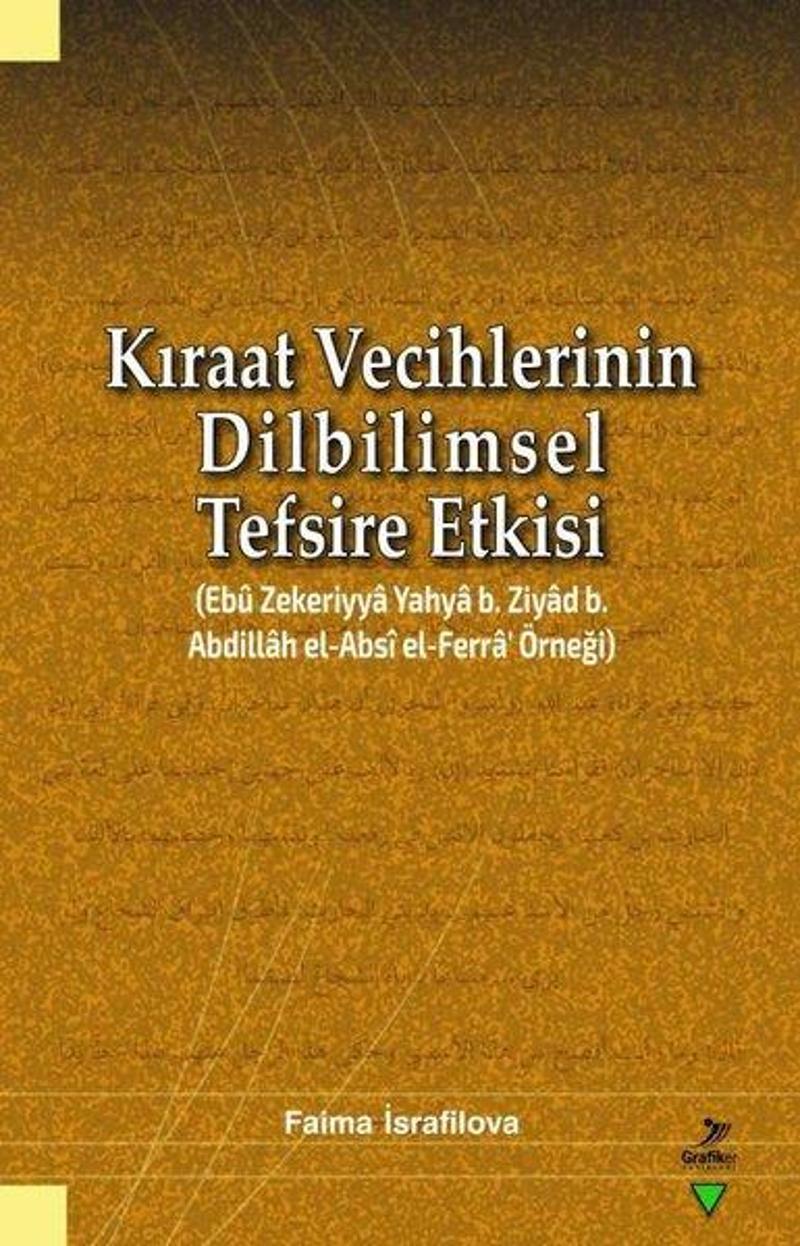 Grafiker Yayınları Kıraat Vecihlerinin Dilbilimsel Tefsire Etkisi - Faima İsrafilova