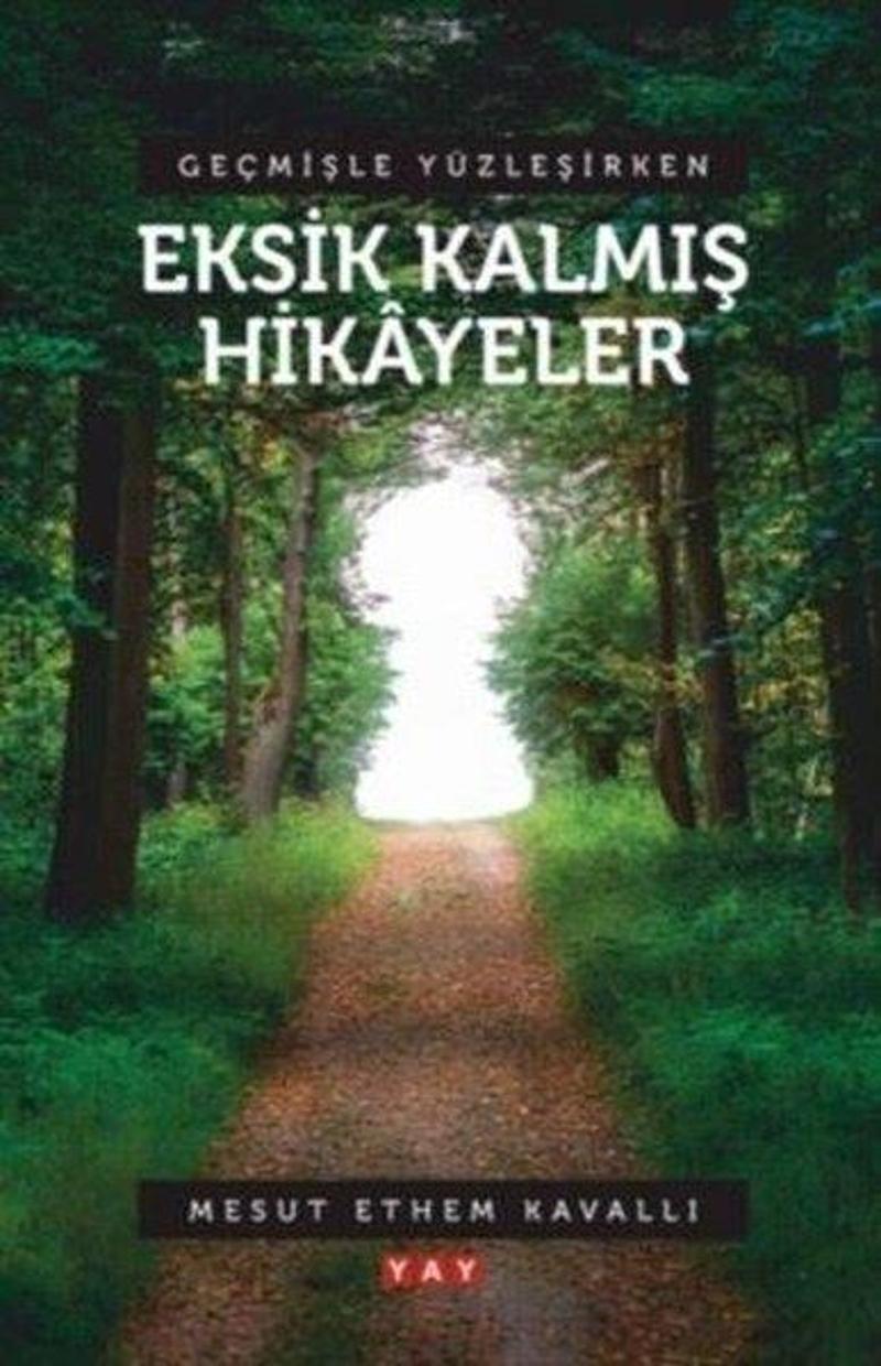 Geçmişle Yüzleşirken Eksik Kalmış Hikayeler