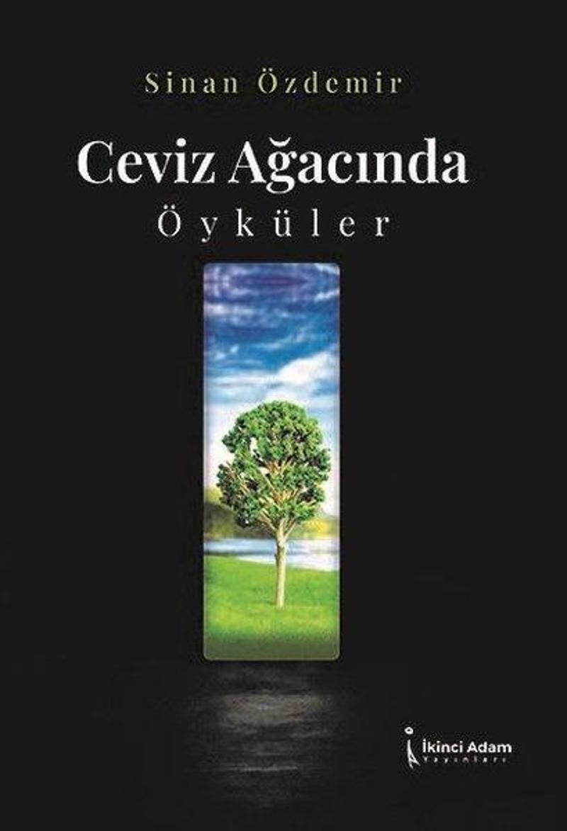 İkinci Adam Yayınları Ceviz Ağacında Öyküler - Sinan Özdemir