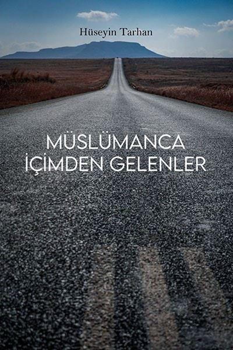 Ritim Sanat Yayınları Müslümanca İçimden Gelenler - Hüseyin Tarhan