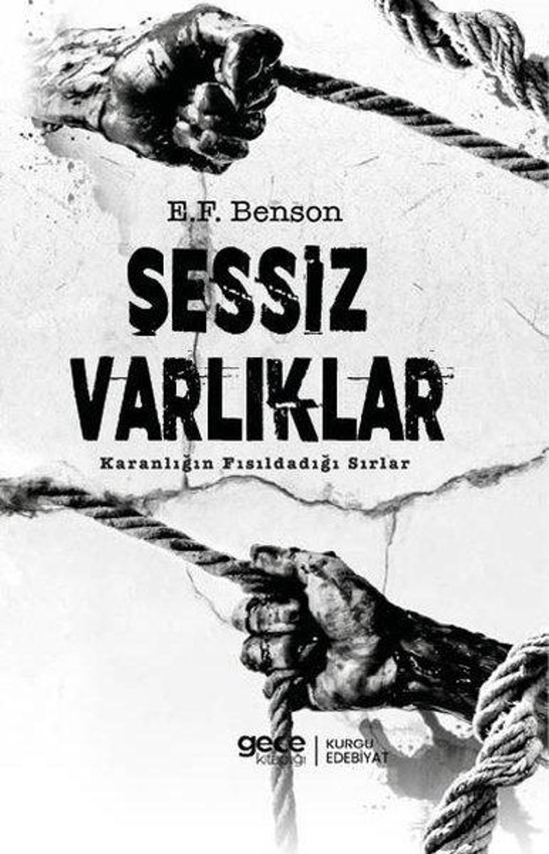 Sessiz Varlıklar - Karanlığın Fısıldadığı Sırlar