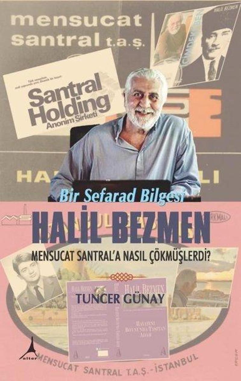 Alter Yayınları Bir Sefarad Bilgesi: Halil Bezmen - Tuncer Günay