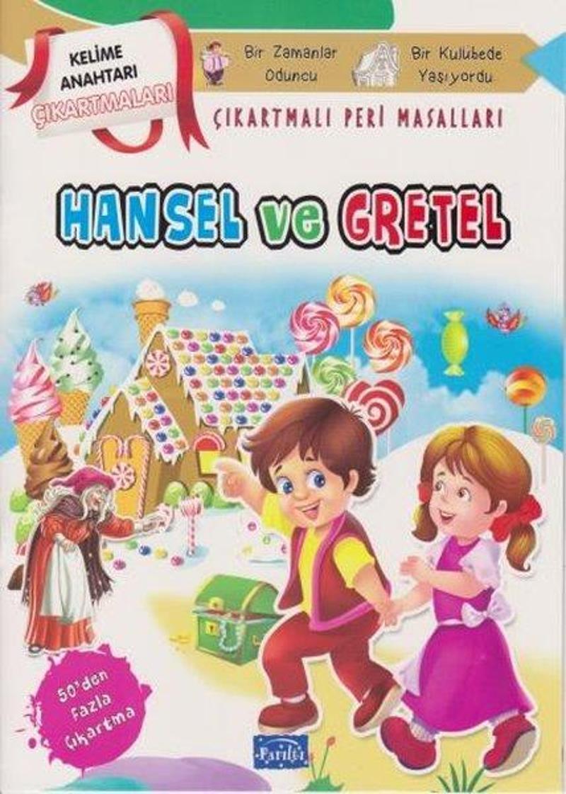Parıltı Yayınları Hansel ve Gretel - Çıkartmalı Peri Masalları - Kolektif