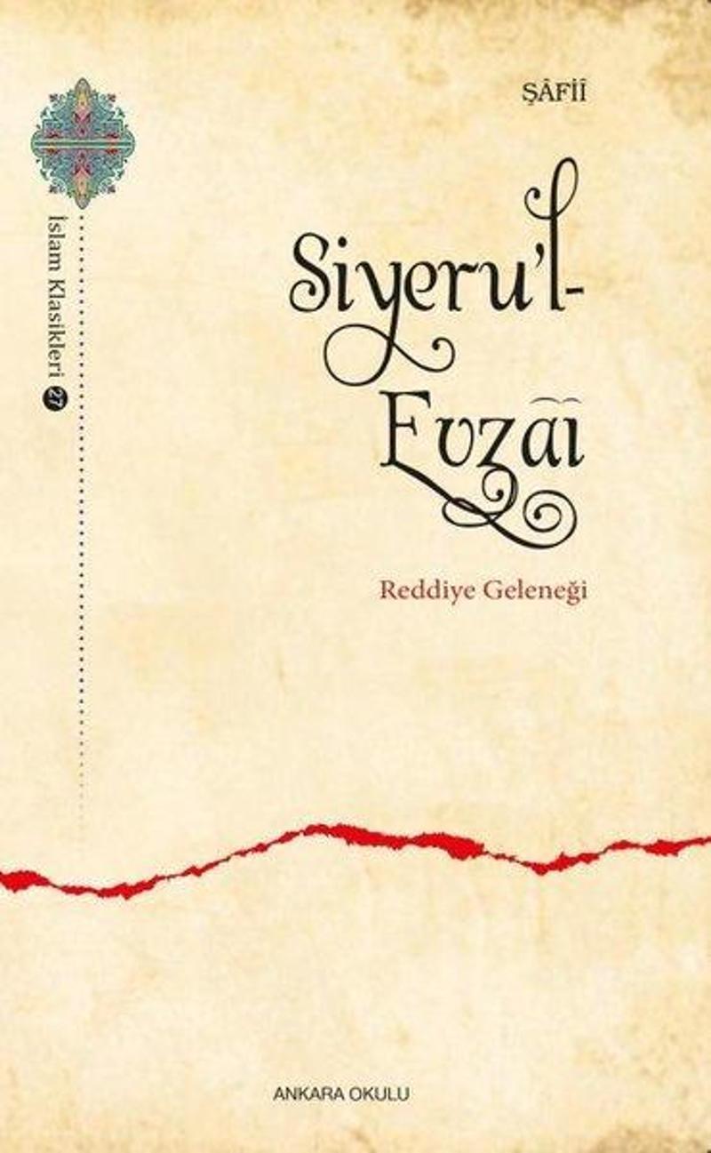 Ankara Okulu Yayınları Siyeru'l- Evzai - Reddiye Geleneği - İmam Şafii