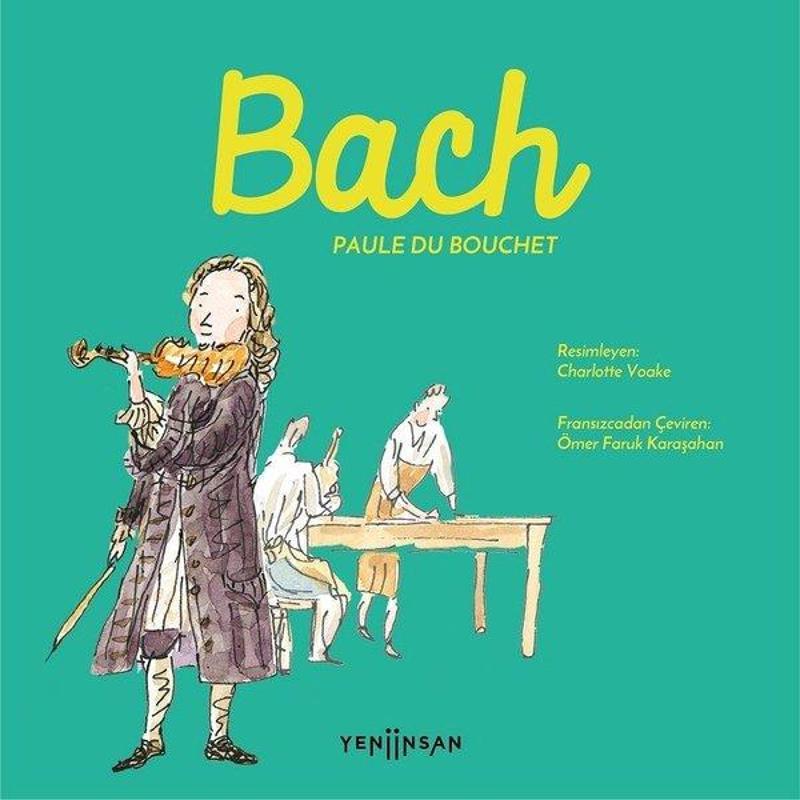 Yeni İnsan Yayınevi Bach - Paule Du Bouchet