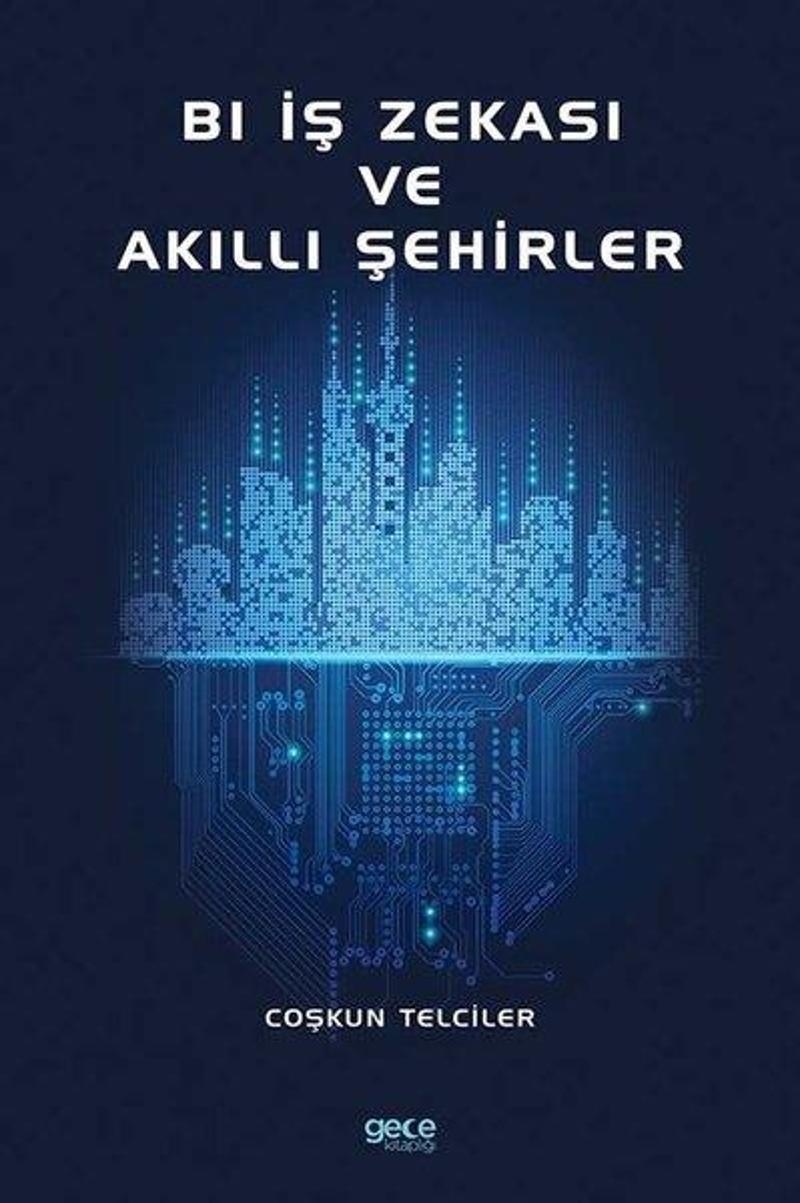 Gece Kitaplığı Bl İş Zekası Ve Akıllı Şehirler - Coşkun Telciler