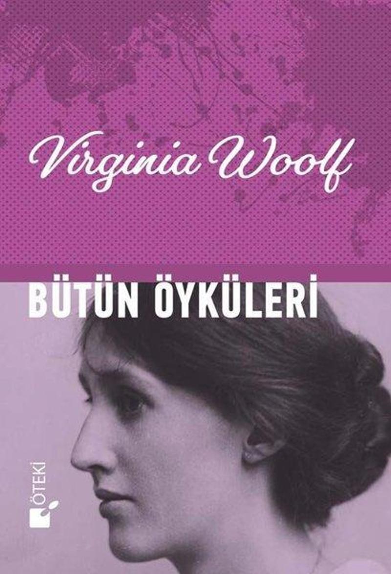 Öteki Yayınevi Bütün Öyküleri - Virginia Woolf