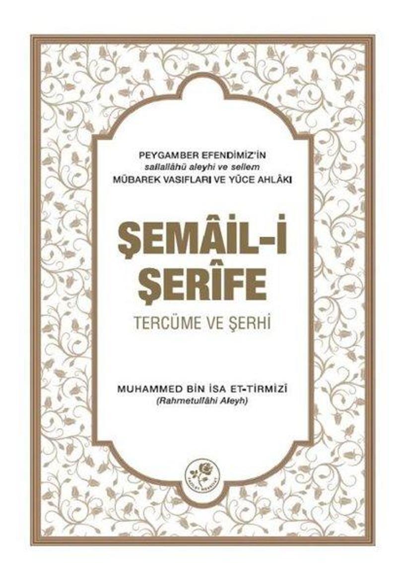 Şemail-i Şerife - Tercüme ve Şerhi