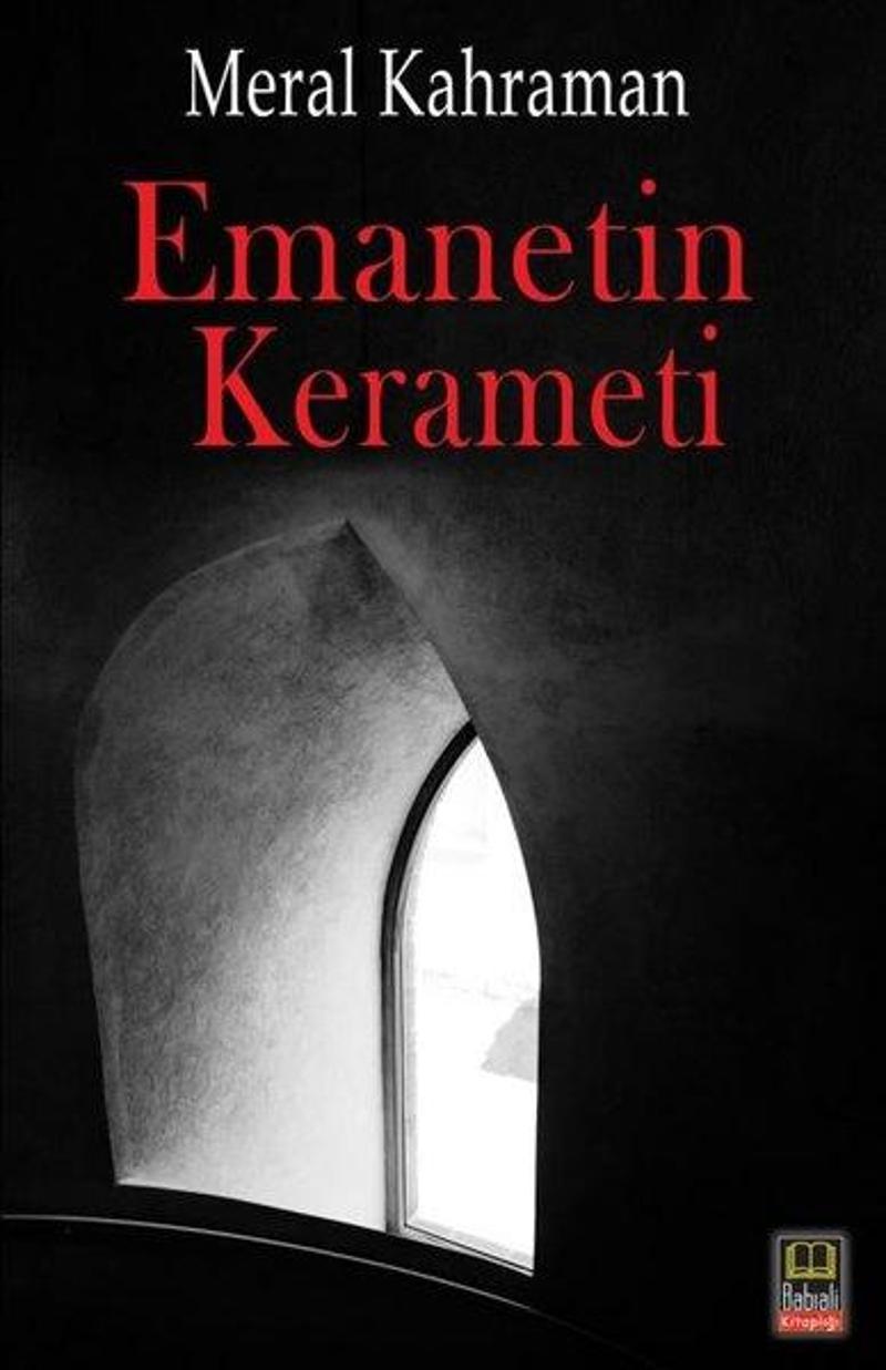 Babıali Kitaplığı Emanetin Kerameti - Meral Kahraman