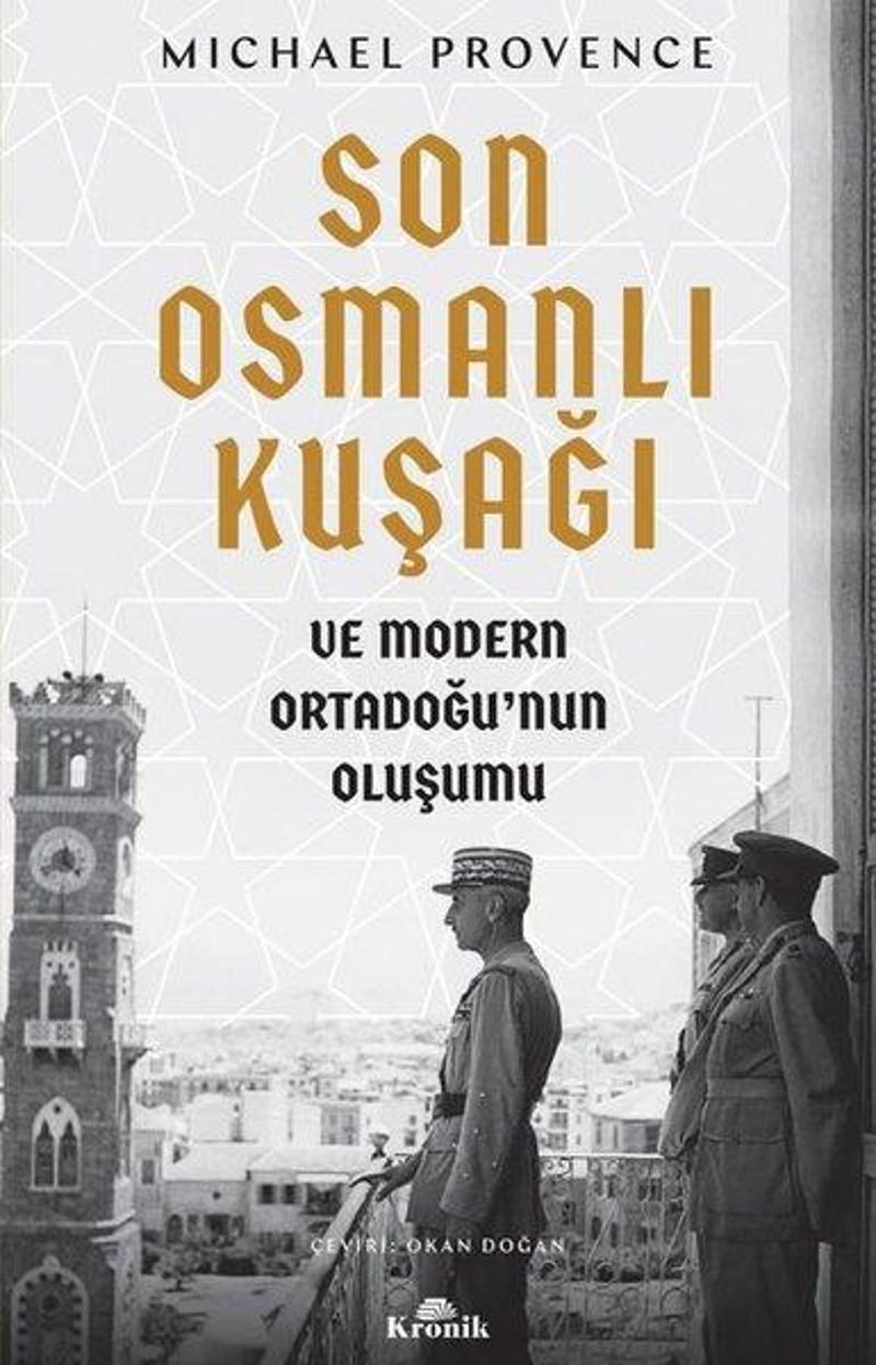 Kronik Kitap Son Osmanlı Kuşağı - Michael Provence