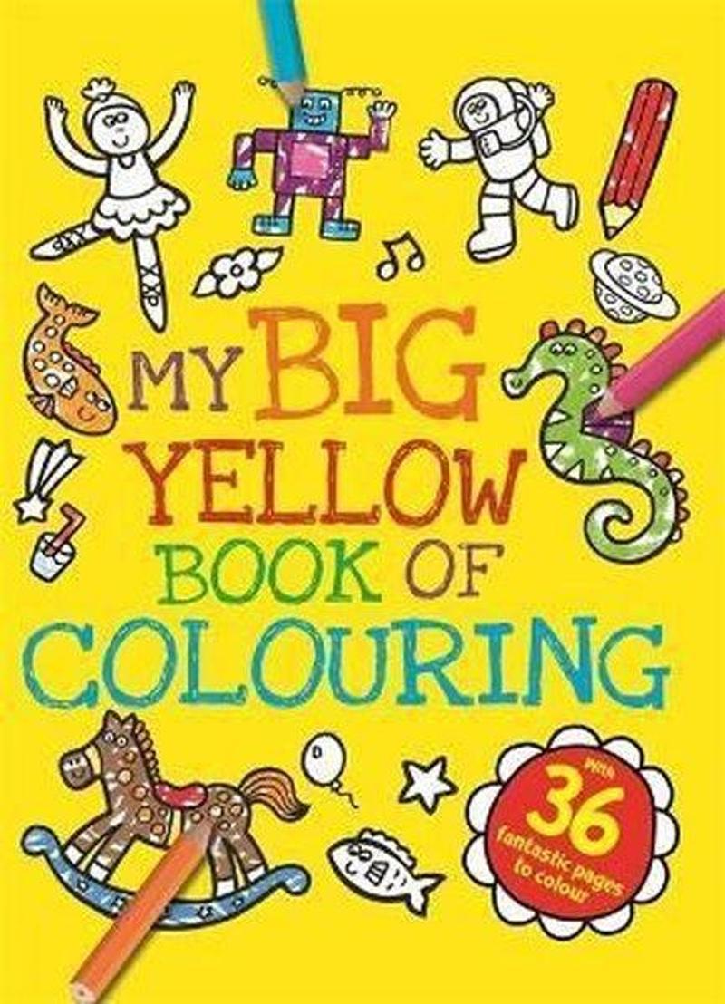 Igloo Books Ltd My Big Yellow Book of Colouring - Igloo Books
