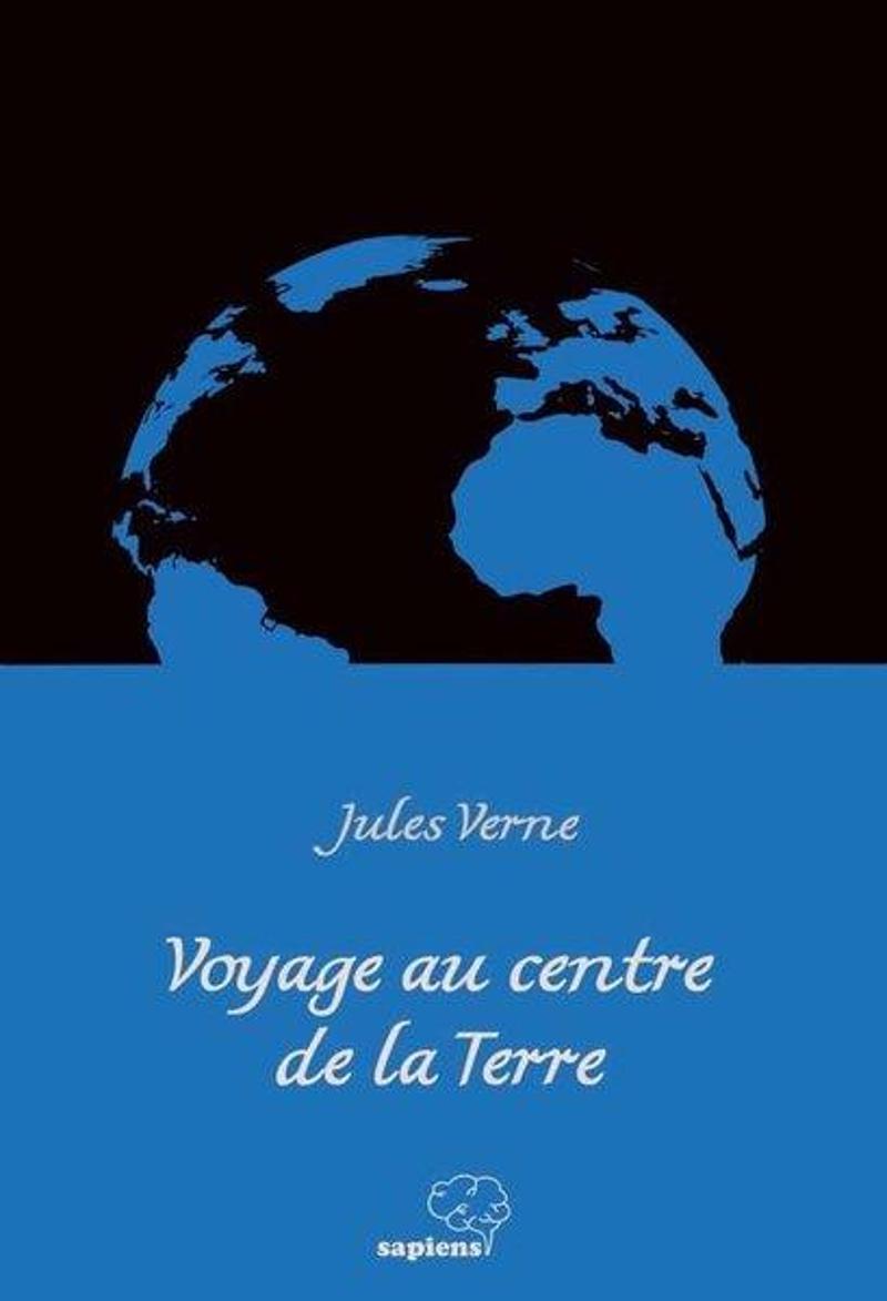 Sapiens Voyage au Centre de la Terre - Jules Verne