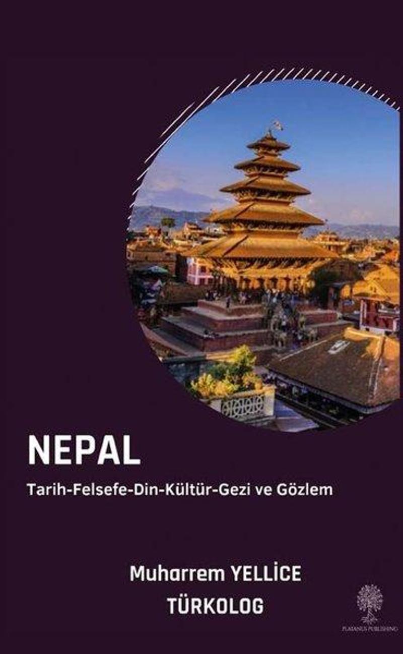 Platanus Publishing Nepal: Tarih - Felsefe - Din - Kültür - Gezi ve Gözlem - Muharrem Yellice