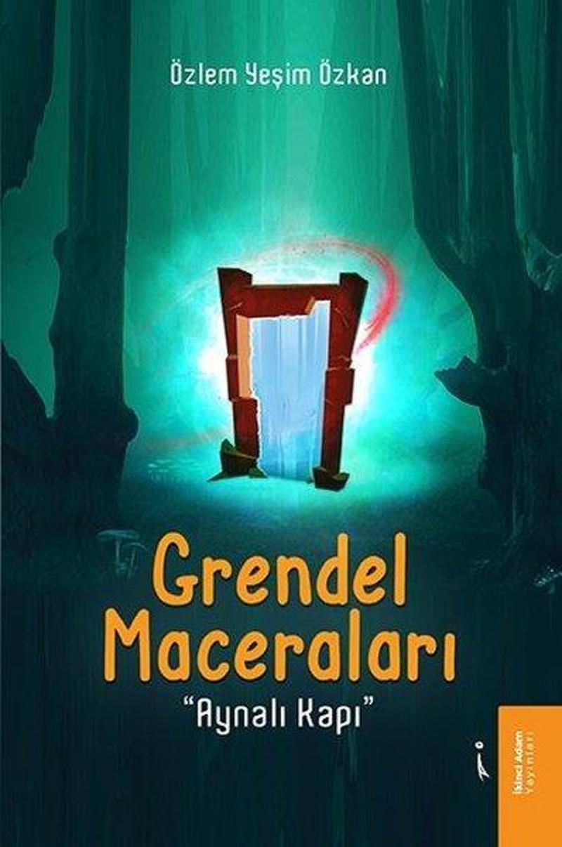 İkinci Adam Yayınları Grendel Maceraları - Aynalı Kapı - Özlem Yeşim Özkan