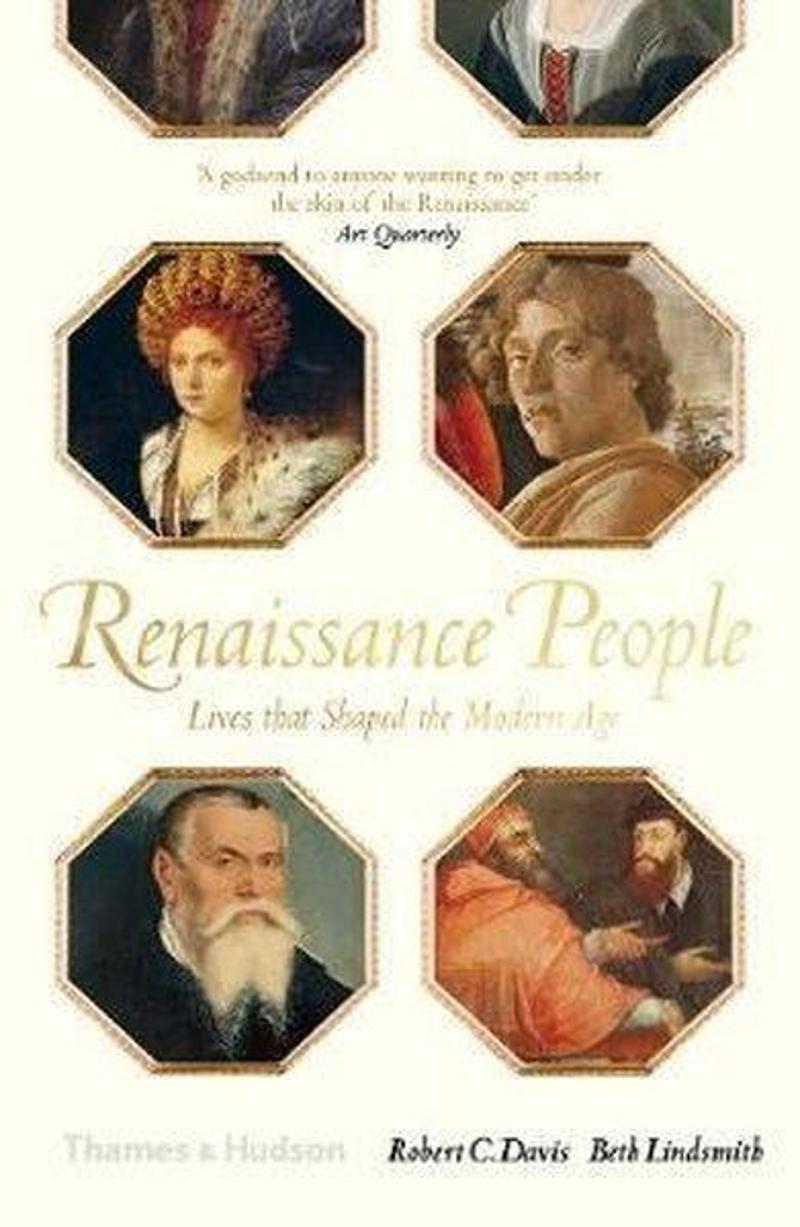 Thames & Hudson Renaissance People: Lives that Shaped the Modern Age - Beth Lindsmith