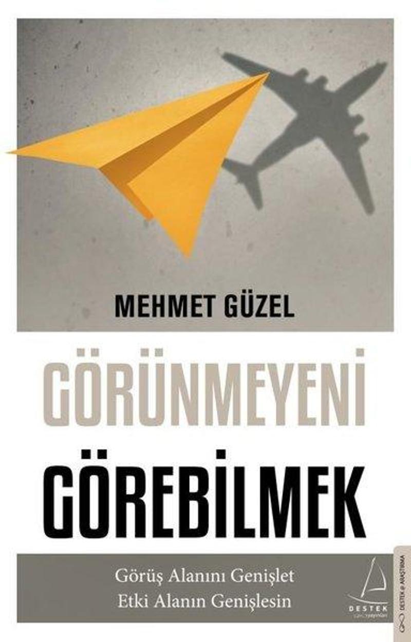 Destek Yayınları Görünmeyeni Görebilmek - Mehmet Güzel