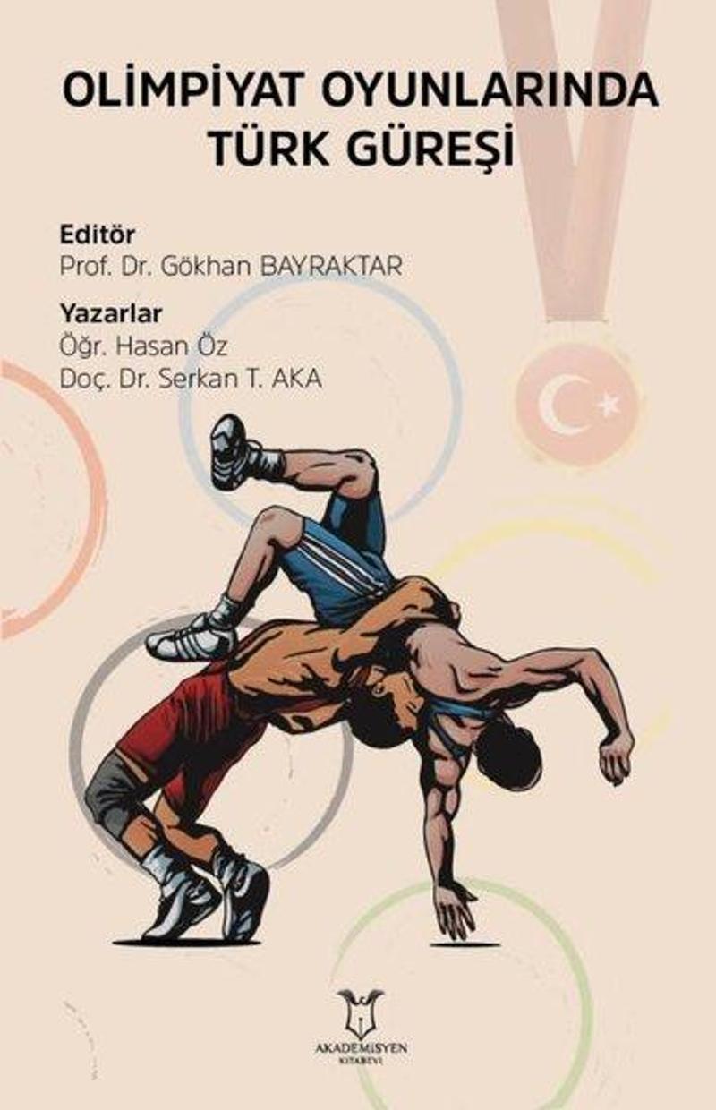 Akademisyen Kitabevi Olimpiyat Oyunlarında Türk Güreşi - Hasan Öz
