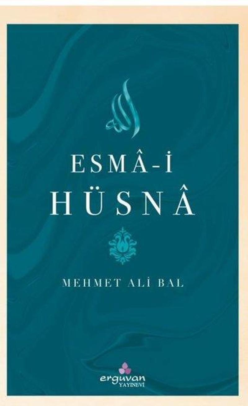Erguvan Yayınları Esma-i Hüsna - Mehmet Ali Bal
