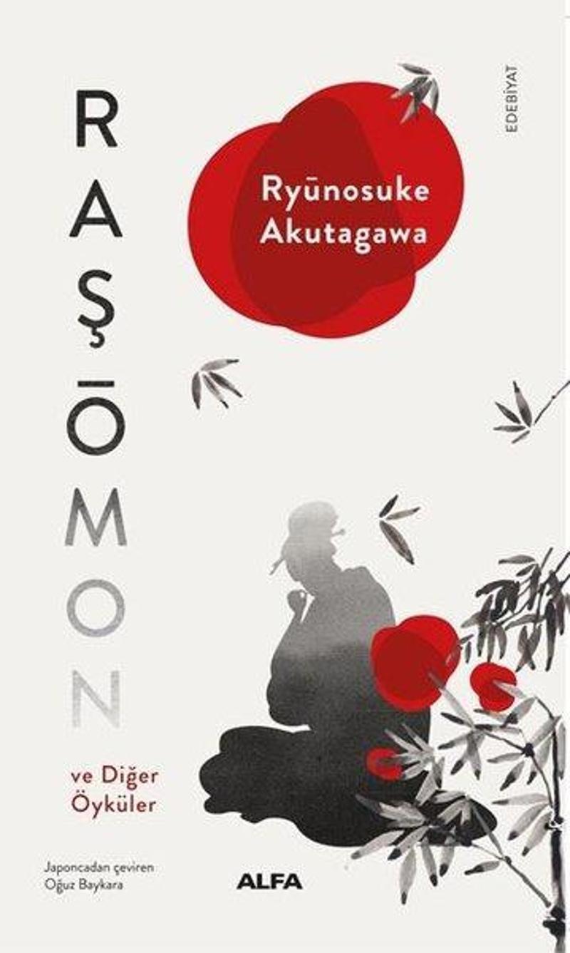 Alfa Yayıncılık Raşomon ve Diğer Öyküler - Ryunosuke Akutagawa IR9165