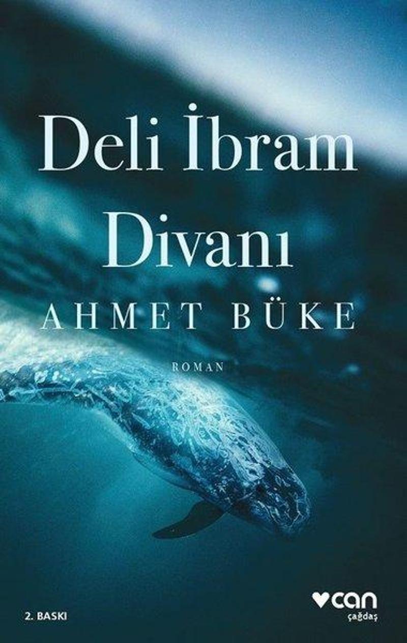 Can Yayınları Deli İbram Divanı - Ahmet Büke