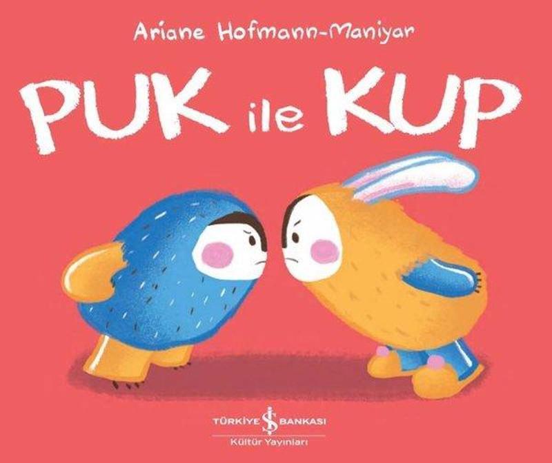 İş Bankası Kültür Yayınları Puk ile Kup - Ariane Hofmann Maniyar