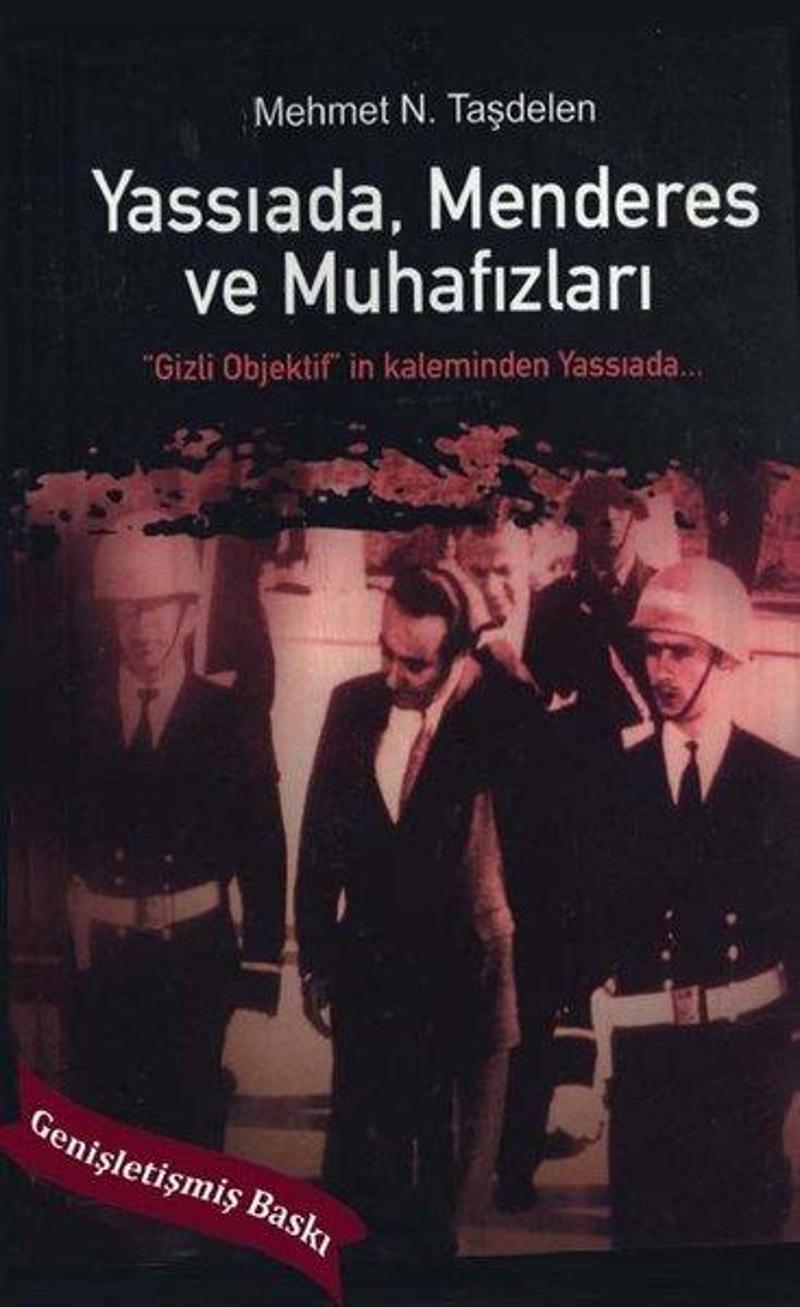 Platanus Publishing Yassıada - Menderes ve Muhafızları - Mehmet N. Taşdelen