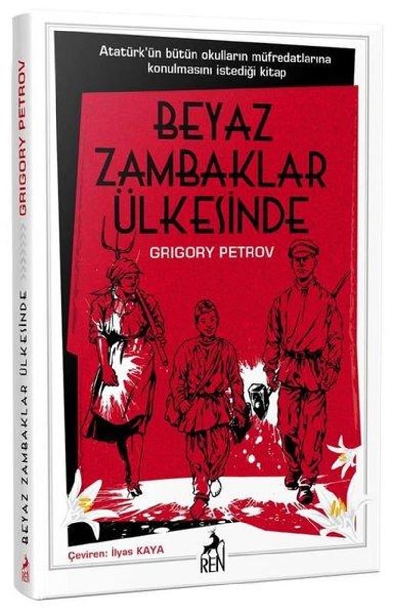 Ren Kitap Yayinevi Beyaz Zambaklar Ülkesinde - Grigory Petrov