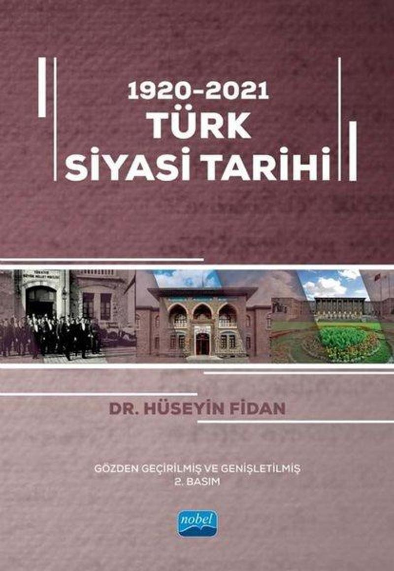 Nobel Akademik Yayıncılık 1920 - 2021 Türk Siyasi Tarihi - Hüseyin Fidan