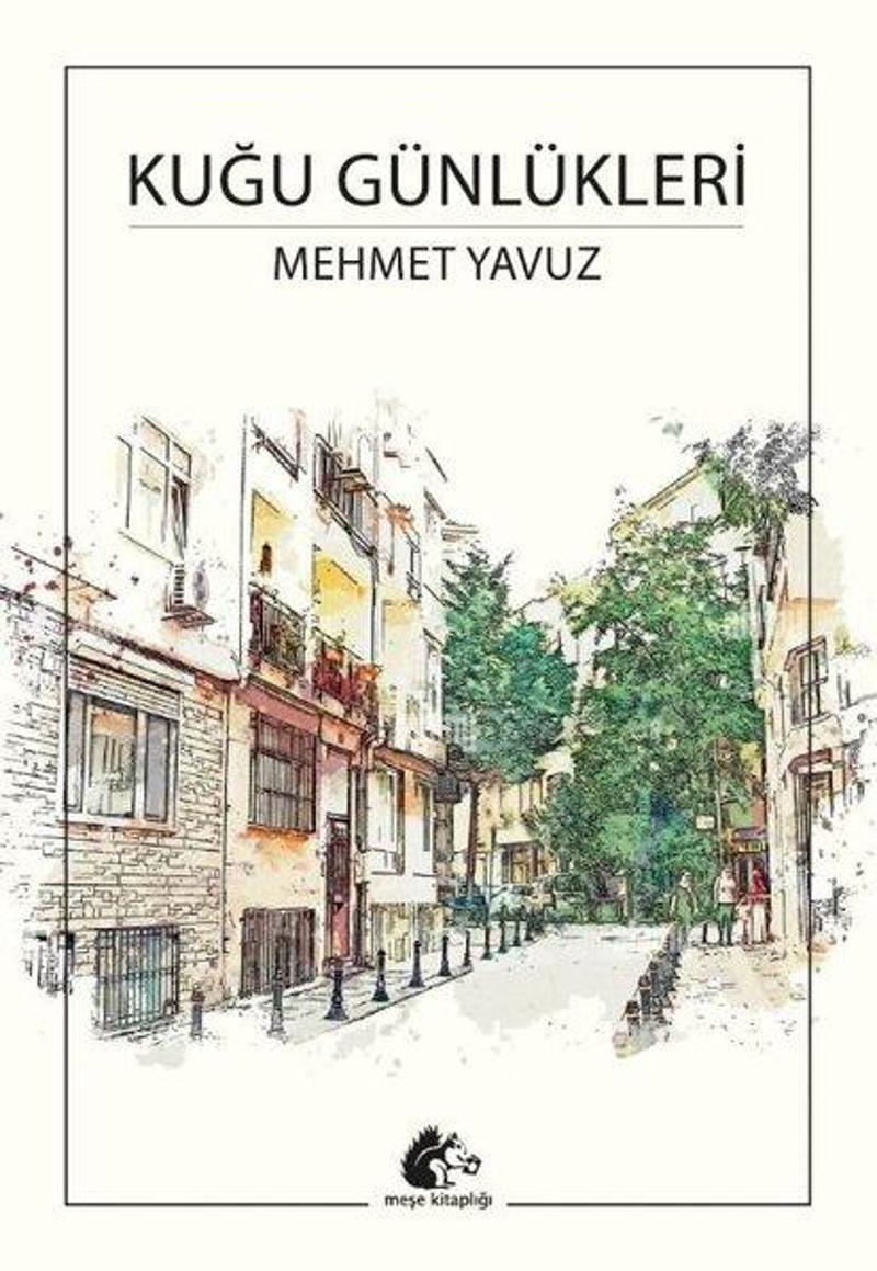 Meşe Kitaplığı Kuğu Günlükleri - Mehmet Yavuz