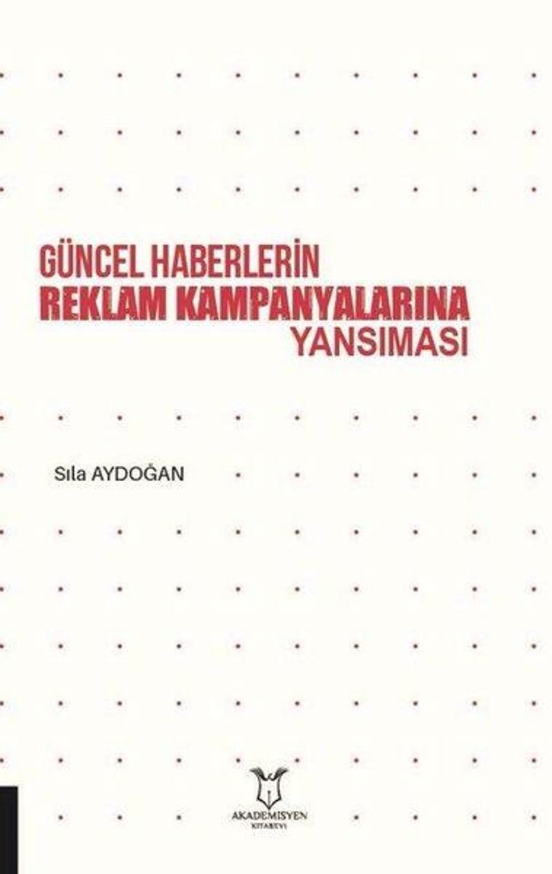 Akademisyen Kitabevi Güncel Haberlerin Reklam Kampanyalarına Yansıması - Sıla Aydoğan