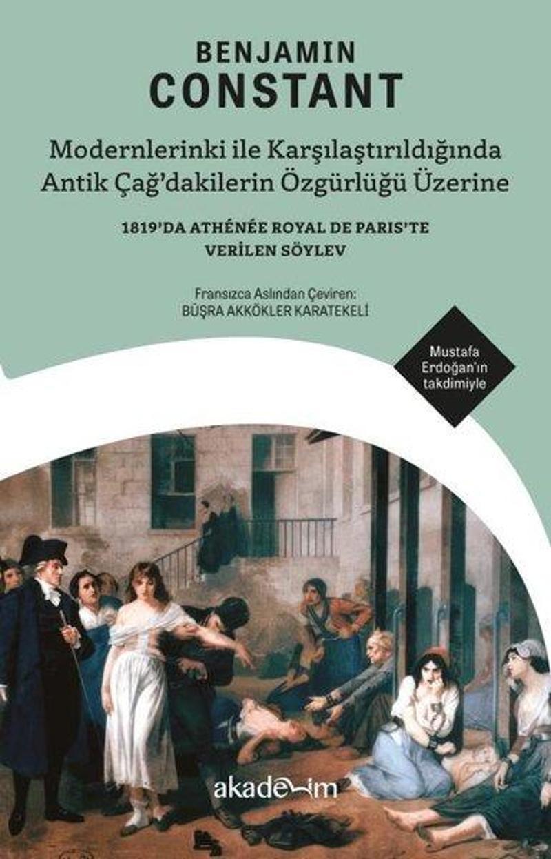 Modernlerinki İle Karşılaştırıldığında Antik Çağ'dakilerin Özgürlüğü Üzerine - 1819'da Athenee Royal