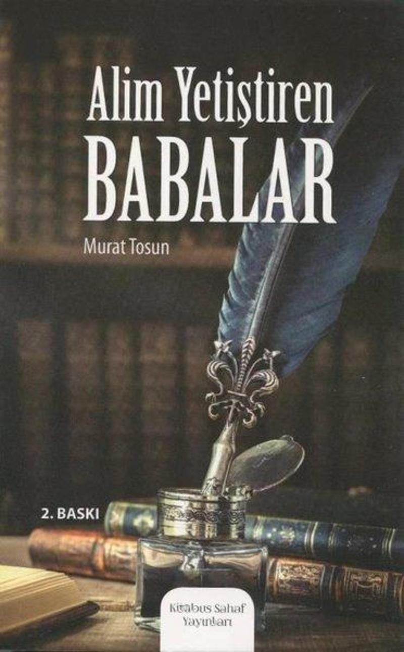 Kitabus Sahaf Yayınları Alim Yetiştiren Babalar - Murat Tosun