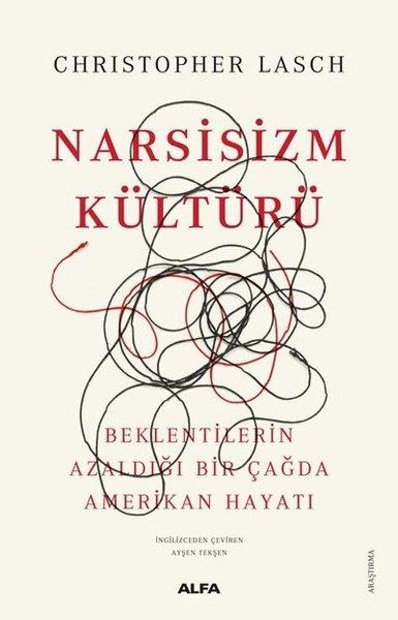 Narsizm Kültürü - Beklentilerin Azaldığı Bir Çağda Amerikan Hayatı