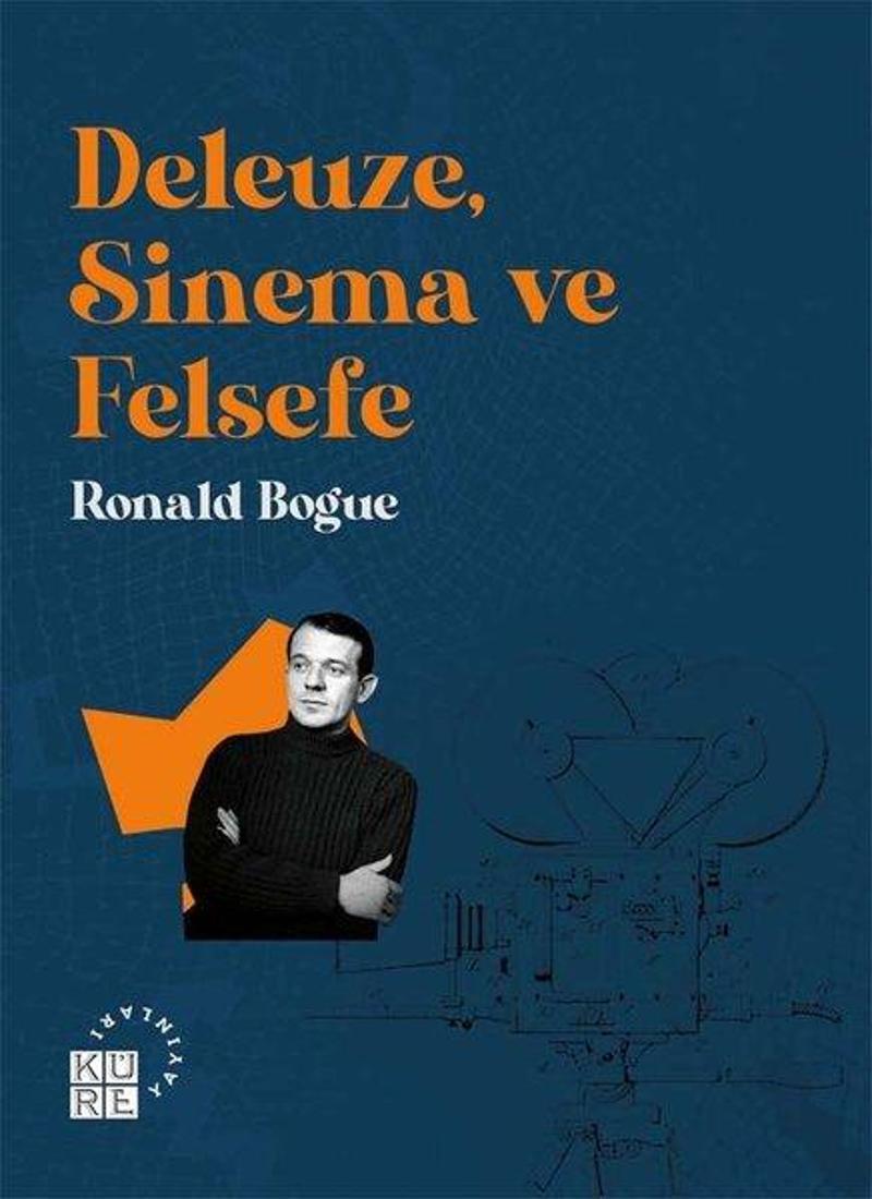 Küre Yayınları Deleuze Sinema ve Felsefe - Ronald Bogue
