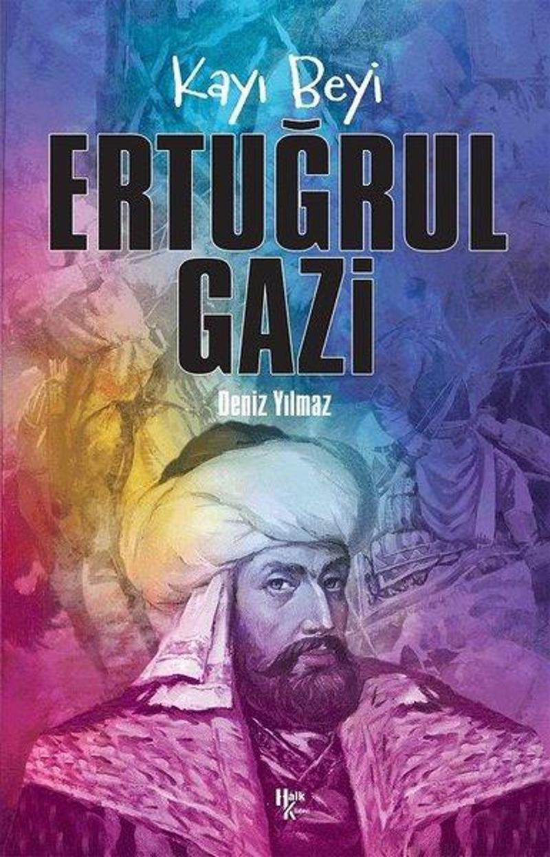 Kayı Beyi: Ertuğrul Gazi