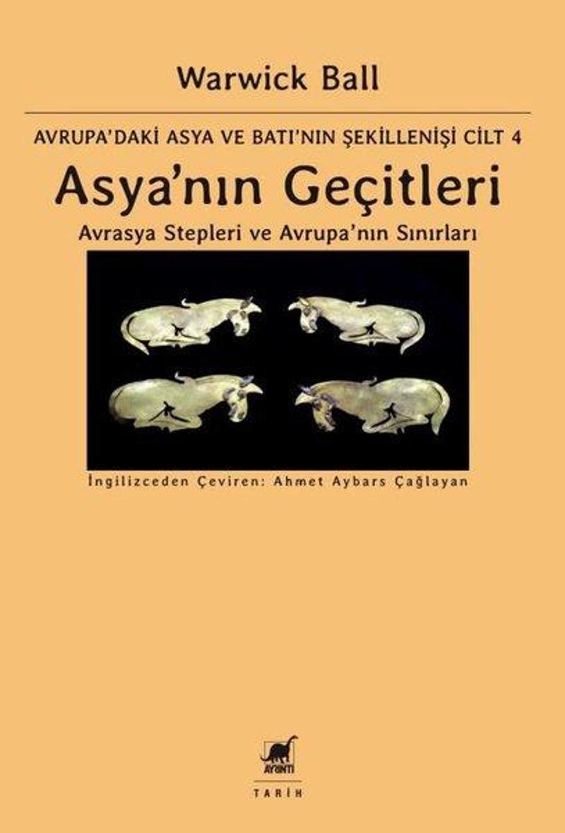 Asya'nın Geçitleri - Avrasya Stepleri ve Avrupa'nın Sınırları