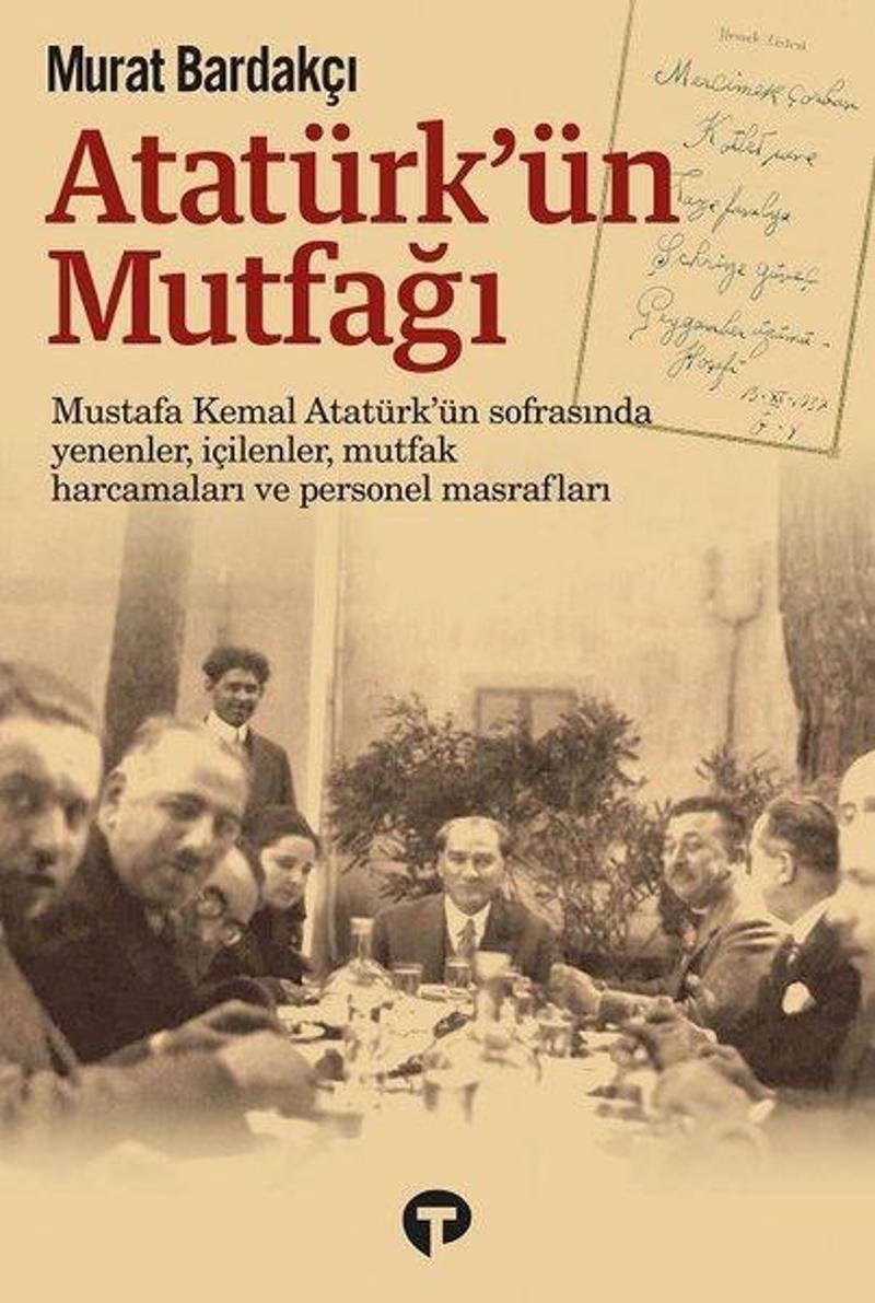 Turkuvaz Kitap Atatürk'ün Mutfağı - Murat Bardakçı