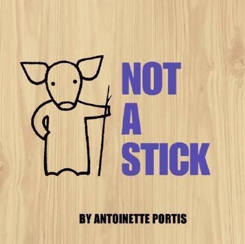 Harper Collins Publishers Not a Stick - Antoinette Portis