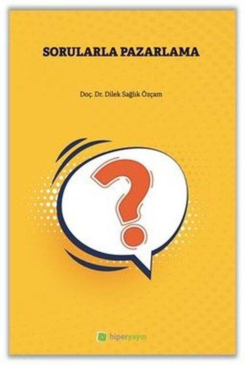 Hiperlink Sorularla Pazarlama - Dilek Sağlık Özçam Hiperlink Sorularla Pazarlama - Dilek Sağlık Özçam