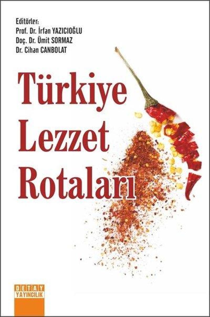 Detay Yayıncılık Türkiye Lezzet Rotaları - Kolektif Detay Yayıncılık Türkiye Lezzet Rotaları - Kolektif