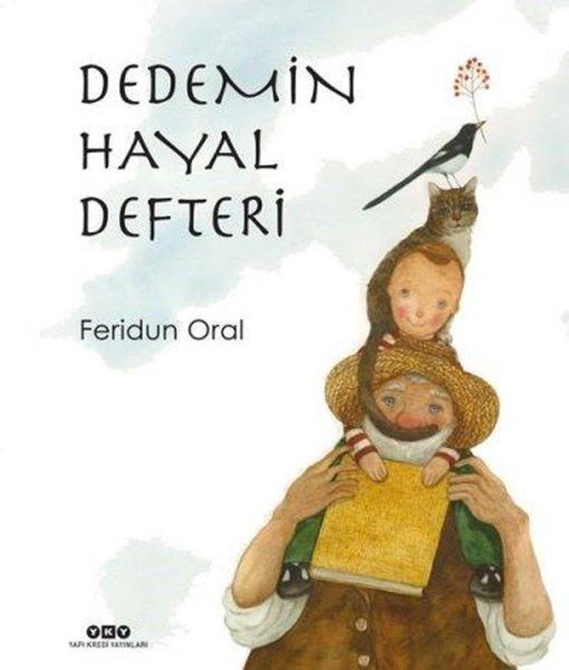 Yapı Kredi Yayınları Dedemin Hayal Defteri - Feridun Oral