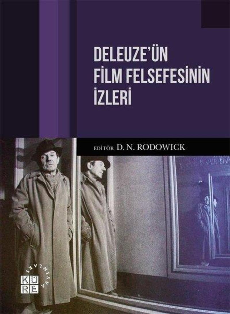 Küre Yayınları Deleuze'ün Film Felsefesinin İzleri - Kolektif IR9072