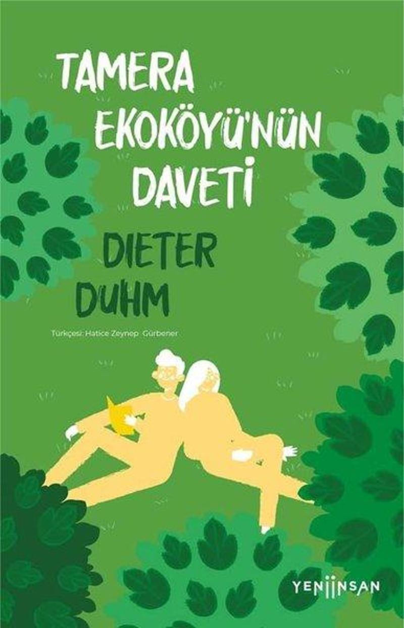Yeni İnsan Yayınevi Tamera Ekoköyü'nün Daveti - Dieter Duhm