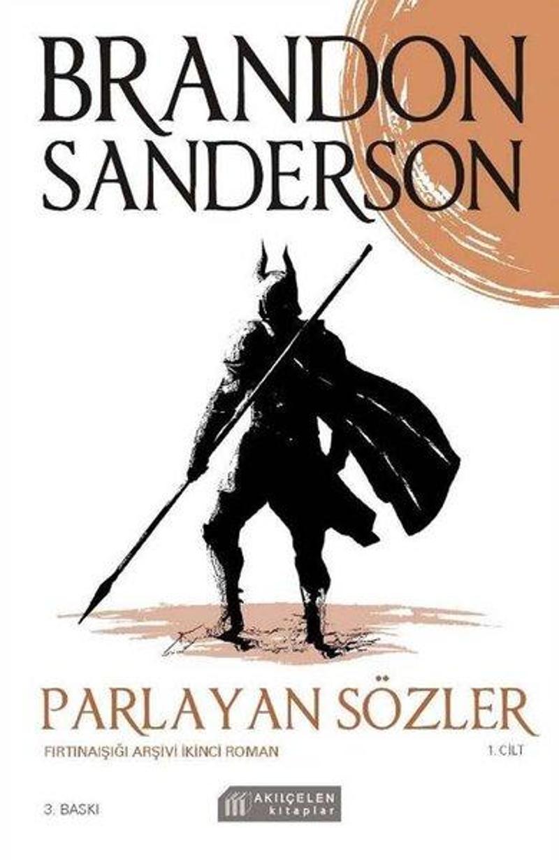 Akılçelen Kitaplar Parlayan Sözler-Fırtınaışığı Arşivi İkinci Roman 1.Cilt - Brandon Sanderson