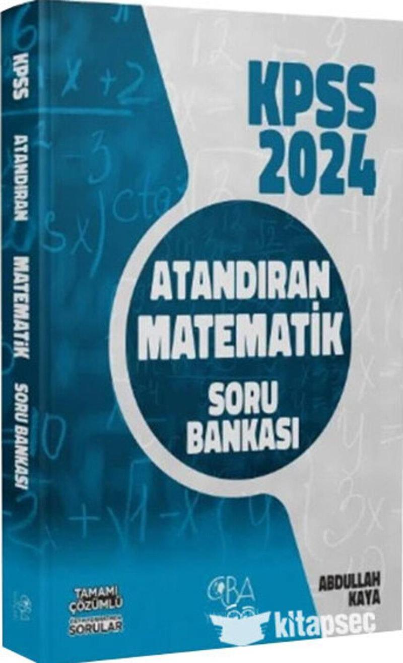  2024 KPSS Matematik Atandıran Çözümlü Soru Bankası