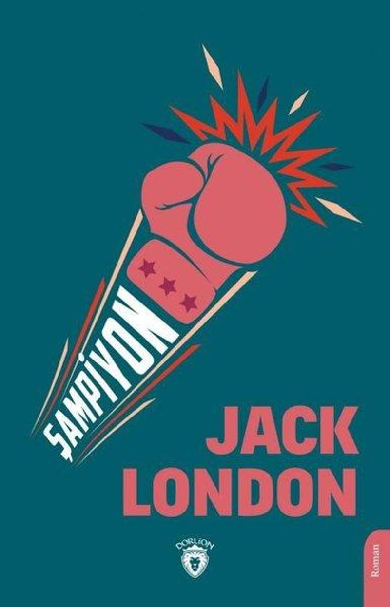 Dorlion Yayınevi Şampiyon - Jack London